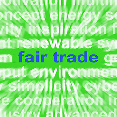 Image showing Fair Trade Words Mean Fairtrade Products And Merchandise