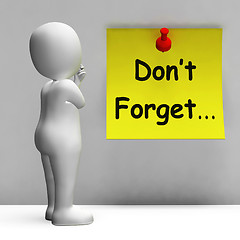 Image showing Don\'t Forget Note Means Important Remember Forgetting