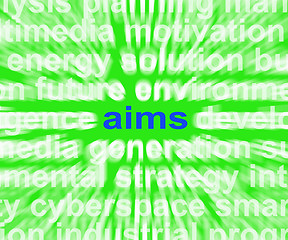 Image showing Aims Word Means Purpose Direction And Goals