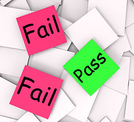 Image showing Pass Fail Post-It Notes Mean Certified Or Unsatisfactory