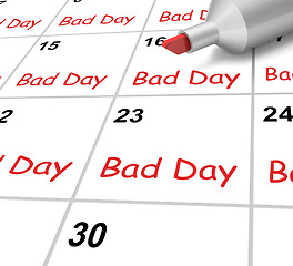 Image showing Bad Day Calendar Shows Rough Or Stressful Time