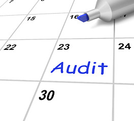 Image showing Audit Calendar Shows Investigating And Reviewing Finances
