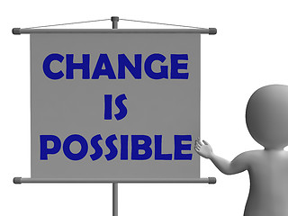 Image showing Change Is Possible Board Means Possible Improvement