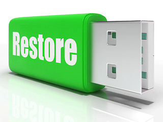 Image showing Restore Pen drive Means Data Safe Copy Or Backup