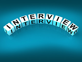 Image showing Interview Blocks Mean Conversation or Dialogue When Interviewing