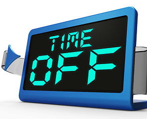 Image showing Time Off Clock Shows Holiday From Work Or Study