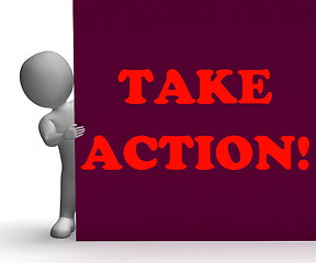 Image showing Take Action Sign Shows Inspirational Encouragement