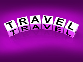 Image showing Travel Blocks Show Traveling Touring and Trips
