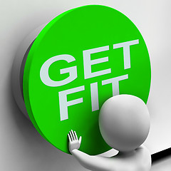 Image showing Get Fit Button Shows Physical And Aerobic Activity