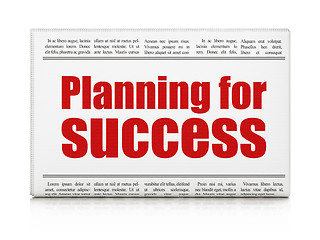 Image showing Business concept: newspaper headline Planning for Success