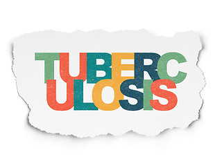 Image showing Healthcare concept: Tuberculosis on Torn Paper background