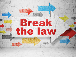 Image showing Law concept: arrow with Break The Law on grunge wall background