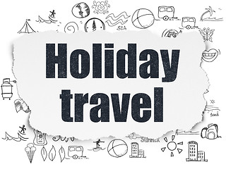 Image showing Travel concept: Holiday Travel on Torn Paper background