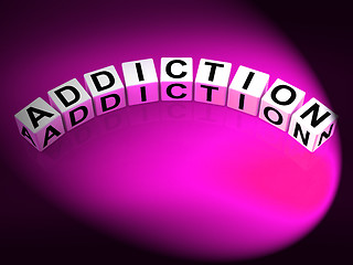 Image showing Addiction Dice Represent Obsession Dependence and Cravings