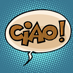 Image showing ciao goodbye bubble comic text