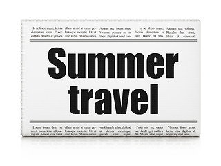 Image showing Vacation concept: newspaper headline Summer Travel