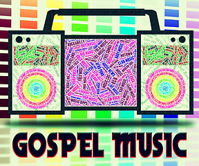 Image showing Gospel Music Indicates Sound Tracks And Christian