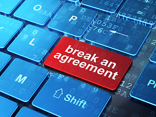 Image showing Law concept: Break An Agreement on computer keyboard background