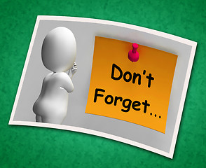 Image showing Don\'t Forget Photo Means Important Remember Forgetting