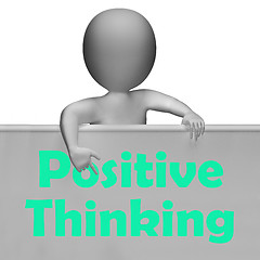 Image showing Positive Thinking Sign Shows Optimistic And Good Thoughts