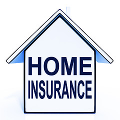 Image showing Home Insurance House Means Protecting And Insuring Property