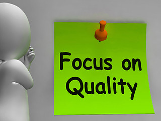 Image showing Focus On Quality Note Shows Excellence And Satisfaction Guarante