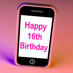 Image showing Happy 16th Birthday On Phone Means Sixteenth