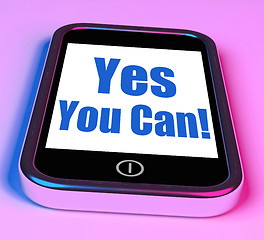 Image showing Yes You Can On Phone Shows Motivate Encourage Success