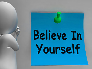 Image showing Believe In Yourself Note Shows Self Belief