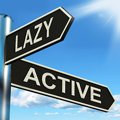 Image showing Lazy Active Signpost Shows Lethargic Or Motivated