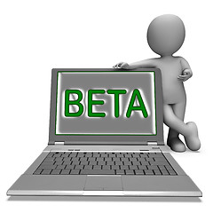 Image showing Beta Character Laptop Shows Trial Software Or Development On Int