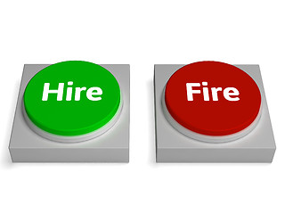 Image showing Hire Fire Buttons Show Hiring Or Firing