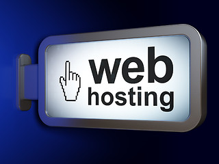 Image showing Web development concept: Web Hosting and Mouse Cursor on billboard background