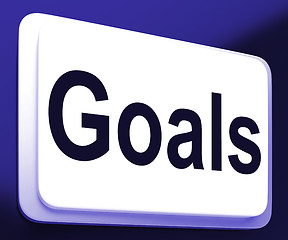 Image showing Goals Button Shows Aims Objectives Or Aspirations