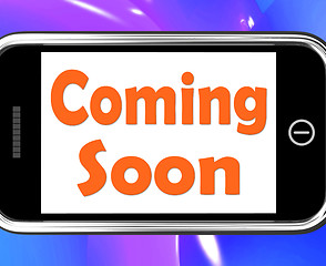 Image showing Coming Soon On Phone Shows Arriving Products Or New Arrivals