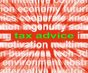 Image showing Tax Advice Words Mean Help And Recommendations On Paying Taxes