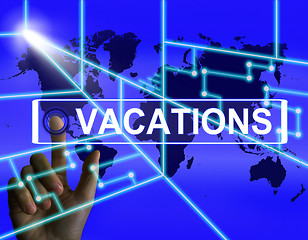 Image showing Vacations Screen Means Internet Planning or Worldwide Vacation T