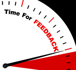 Image showing Time For feedback Representing Opinion Evaluation And Surveys