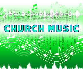 Image showing Church Music Shows Place Of Worship And Acoustic