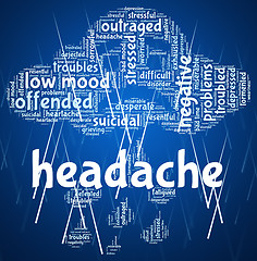 Image showing Headache Word Represents Cephalalgia Headaches And Wordcloud