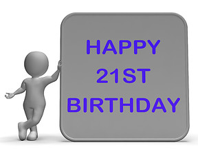 Image showing Happy 21st Birthday Sign Means Congratulations On Turning Twenty