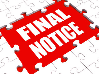 Image showing Final Notice Puzzle Shows Last Reminder Or Payment Overdue