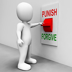 Image showing Punish Forgive Switch Shows Punishment or Forgiveness