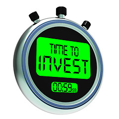 Image showing Time To Invest Message Showing Growing Wealth And Savings