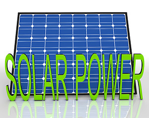 Image showing Solar Panel And Power Word Shows Energies Source