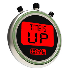 Image showing Time Is Up Message Meaning Deadline Reached