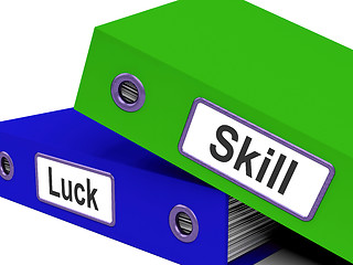 Image showing Skill And Luck Folders Show Expertise Or Chance