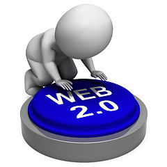 Image showing Web 2.0 Button Means Website Platform And Type