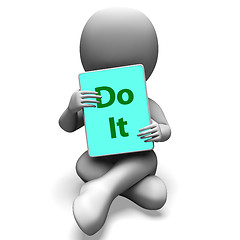 Image showing Do It Tablet Character Means Act Or Take Action Now