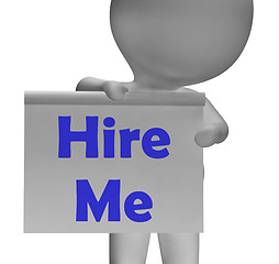 Image showing Hire Me Sign Means Job Applicant Or Freelancer